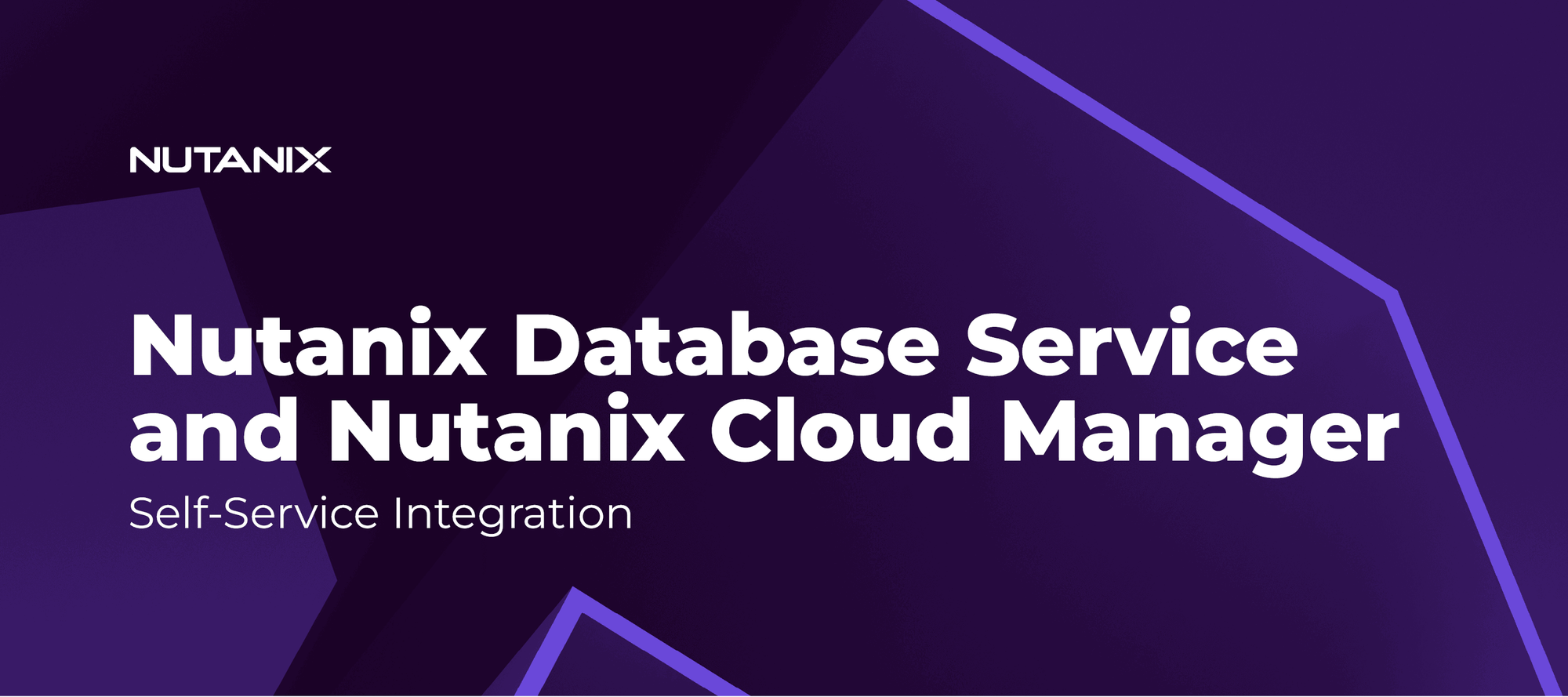 UNLOCK THE SIMPLICITY: EXPLORING THE NUTANIX DATABASE SERVICE(NDB) AND NUTANIX CLOUD MANAGER SELF - SERVICE INTERGRATION.