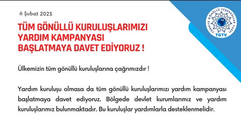 TÜM GÖNÜLLÜ KURULUŞLARIMIZI YARDIM KAMPANYASI BAŞLATMAYA DAVET EDİYORUZ !