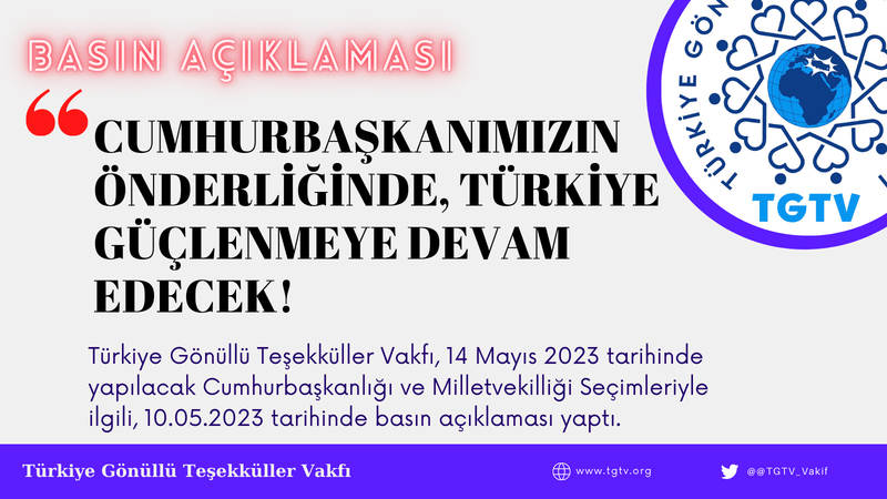 UNDER THE LEADERSHIP OF OUR PRESIDENT, Türkiye WILL CONTINUE TO GET STRONG!