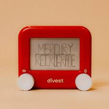 DIVEST - "MERCURY RETROGRADE"