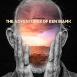 SAM ROBERTS BAND - "THE ADVENTURES OF BEN BLANK"