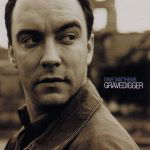 DAVE MATTHEWS - "GRAVEDIGGER" - 2003