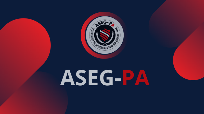 Associação da Segurança Pública Comunitária do Estado do Pará/ASEG-PA