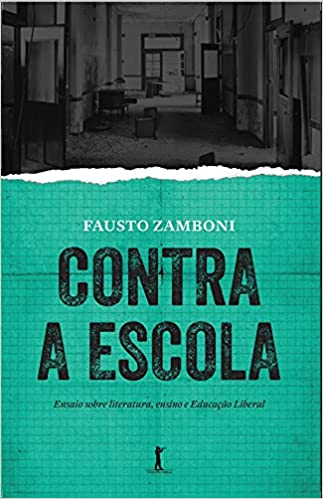 RESENHA 2: Livro Contra a Escola