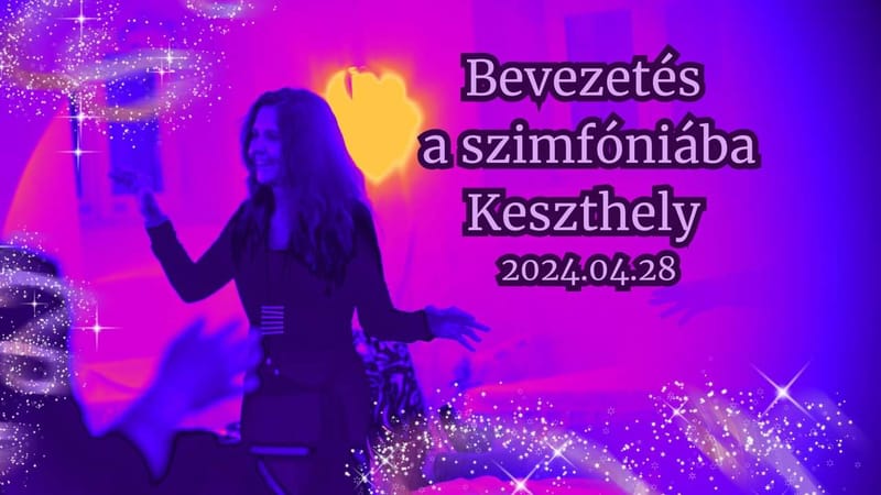 Bevezetés a lehetőségek világába és a szimfóniàba