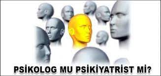 Psikolog mu?,Psikiyatrist mi? Hangisine Gitmeliyim Neden?