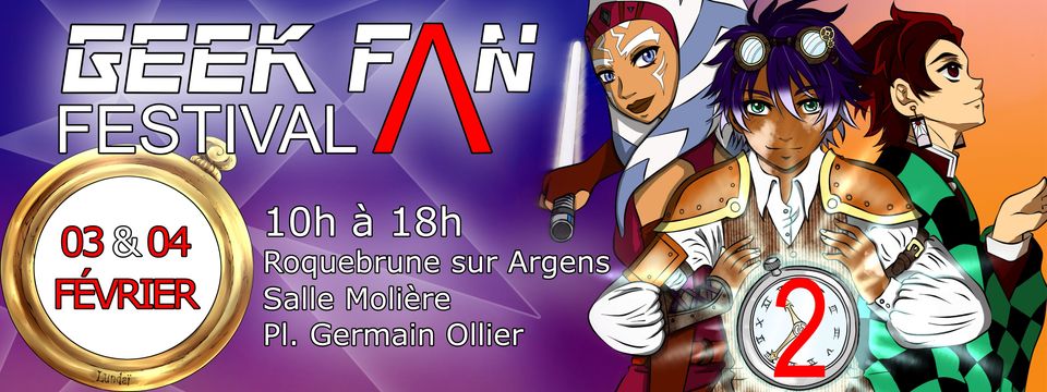 Geek Fan Festival - Les 03 et 04/02/24