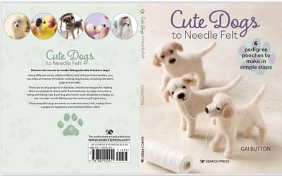 2022  BOOK ~ Cute Dogs to needle felt.
