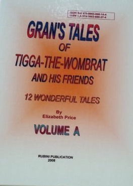 GRAN'S TALES OF TIGGA-THE-WOMBRAT AND HIS FRIENDS 12 Wonderful Tales.