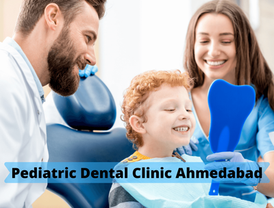 Pediatric Dentists Ahmedabad, India