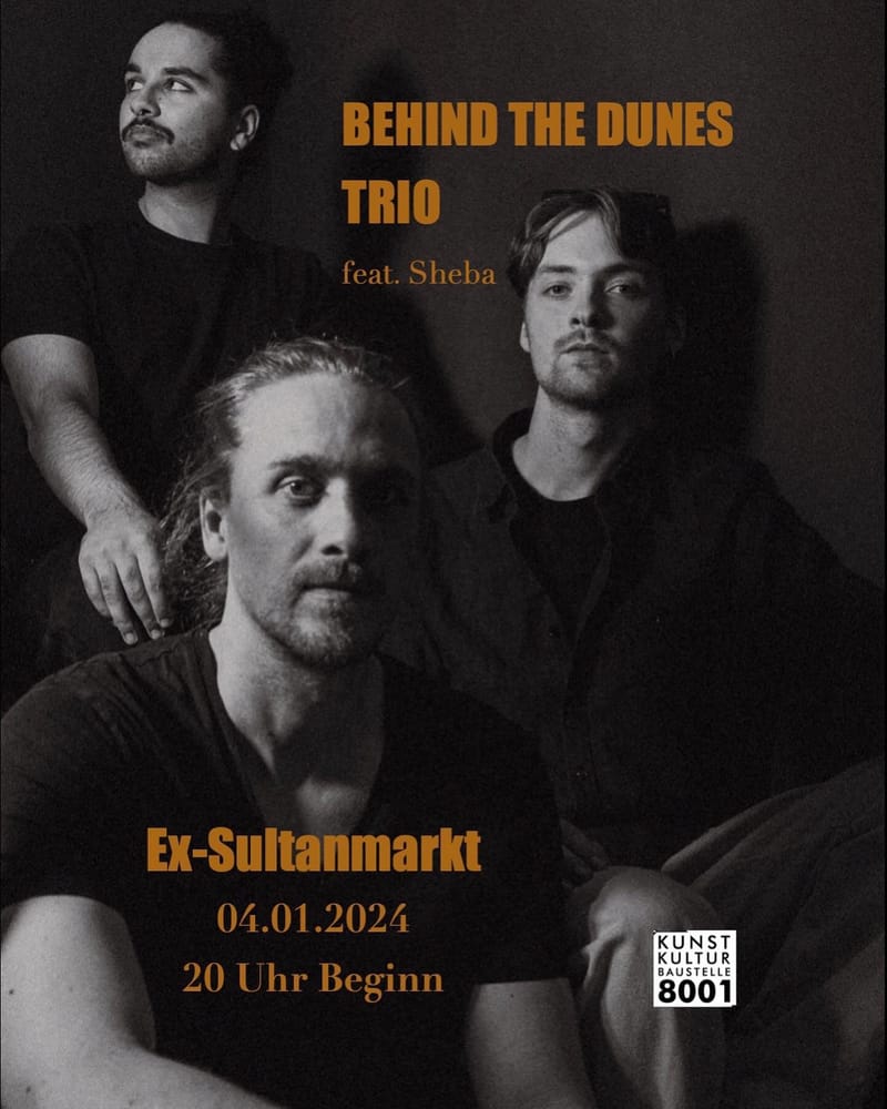 behind the dunes    2 Konzerte- 2 Orte - 2 Jahre - Eine Band - modern Jazz