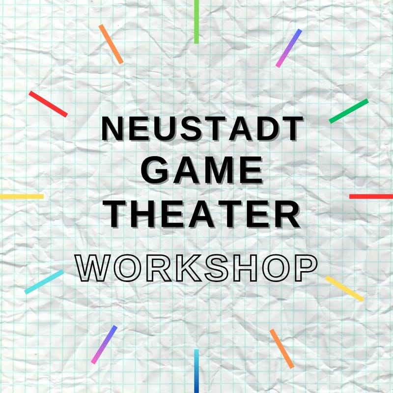 Workshop -  internationales Game Theater Festival