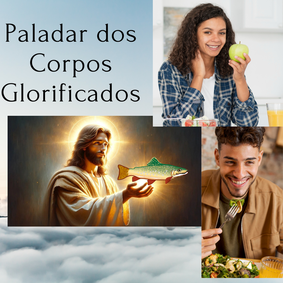 O paladar dos corpos glorificados que teremos no Paraíso segundo Santo Agostinho