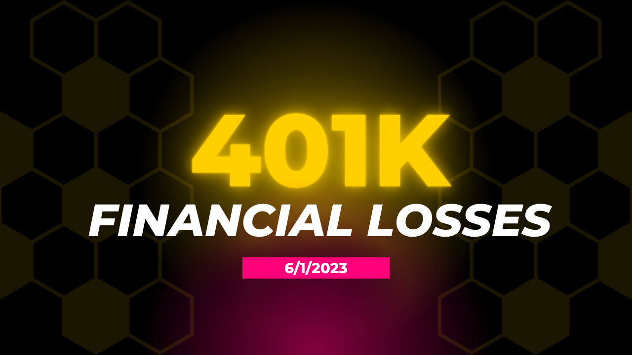 401K Financial Losses