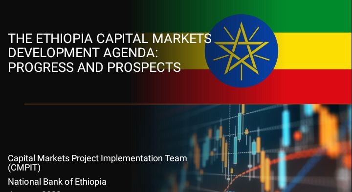 The Ethiopian Capital Market Development Agenda.