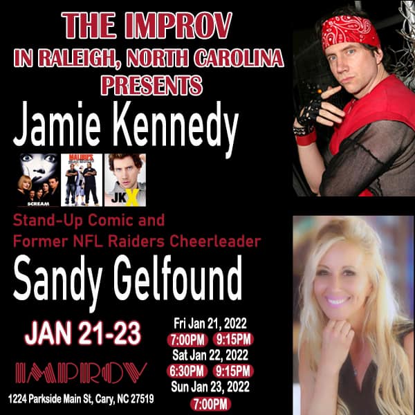 The Improv, with Jamie Kennedy - Raleigh, North Carolina - 2 shows Friday and Saturday 7 and 9 PM Sunday night 7PM
