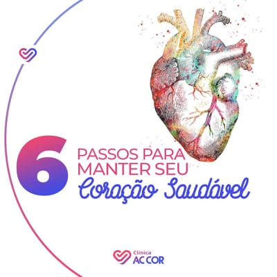 6 PASSOS PARA MANTER O CORAÇÃO SAUDÁVEL