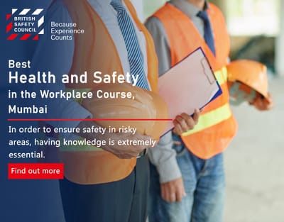 Best Health and Safety in the Workplace Course - Mumbai