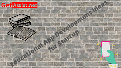What are the top educational app development ideas for startup