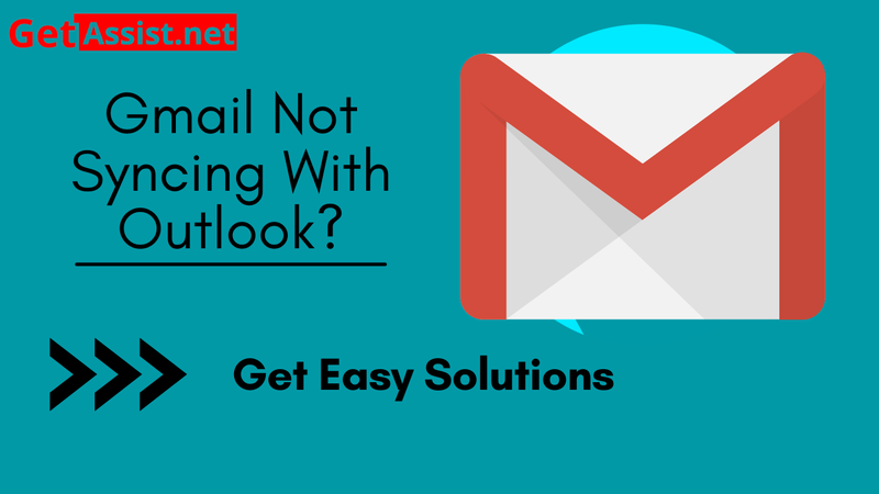 Gmail Not Syncing With Outlook? Get  Easy  Solutions