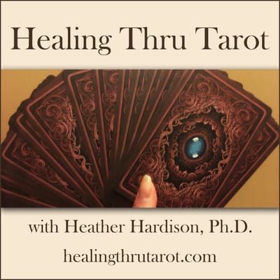 Healing Thru Tarot Podcast - Reading Excerpts from The Call of the Cards