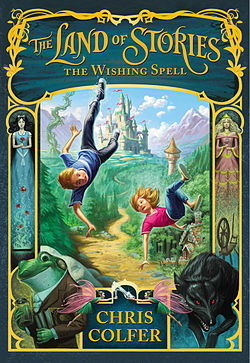 The Land of Stories: The Wishing Spell Book Review