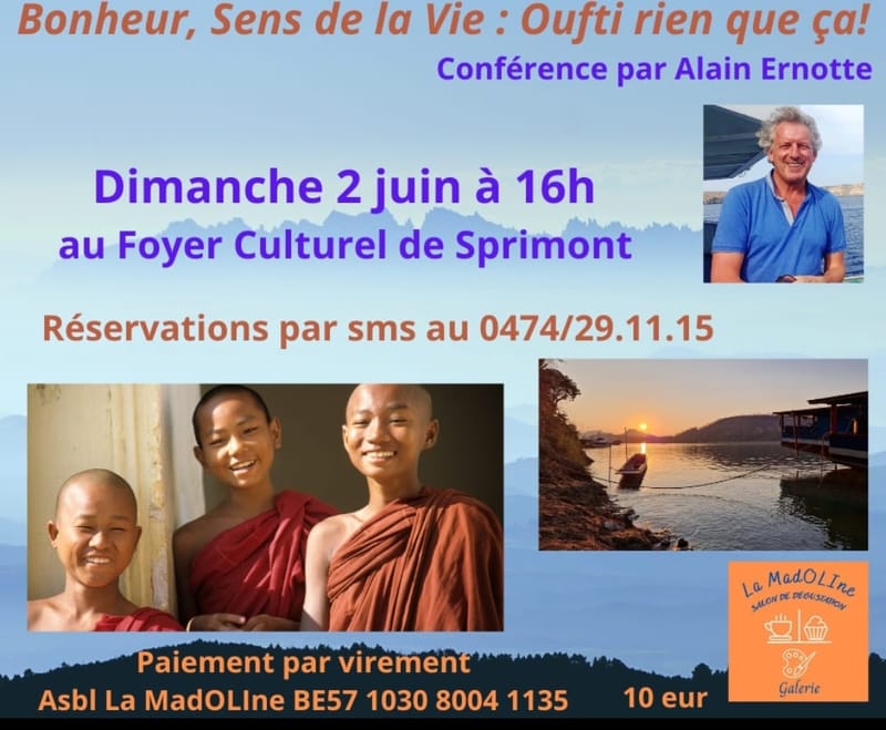 " Bonheur, Sens de la vie : Oufti, rien que ça ! "