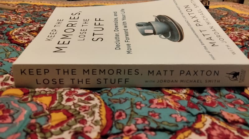 Keep the Memories, Lose the Stuff (by Matt Paxton): A Book Review