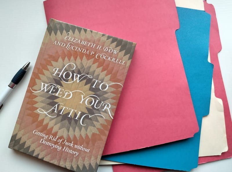 How to Weed Your Attic: Getting Rid of Junk without Destroying History--A Book Review