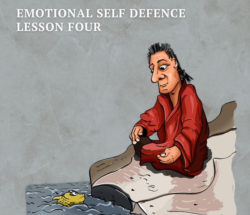 Emotional self-defence - Lesson 4