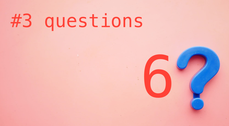 #3 questions - getting the balance right