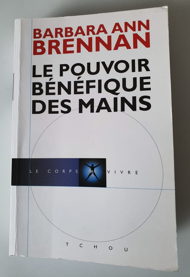 Le livre Le pouvoir bénéfique des mains de Barbara Ann Brennan