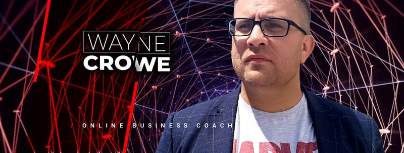 Discover how ex-factory worker Wayne Crowe went from $0 to making $1,000,000s online per year
