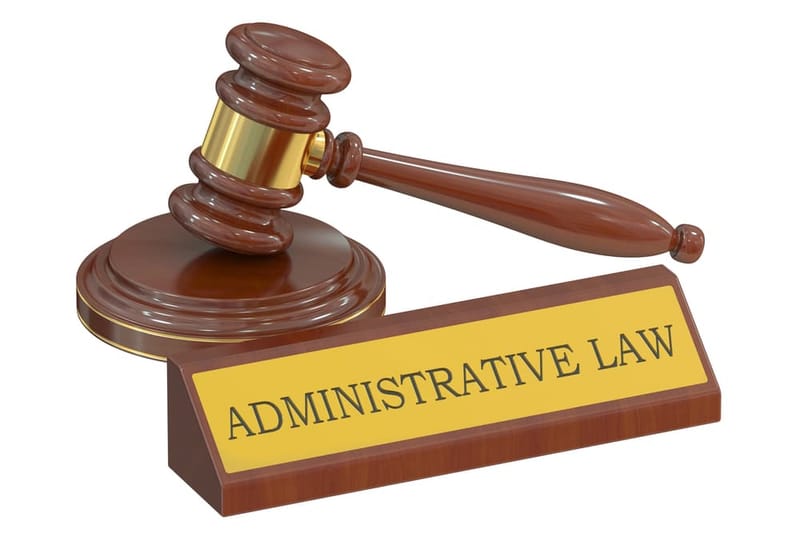 ADMINISTRATIVE LAW