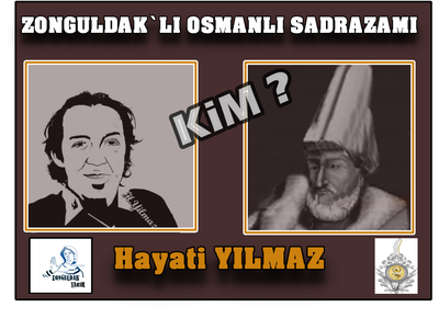 ZONGULDAK`LI OSMANLI SADRAZAMI