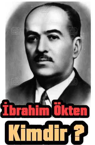 iBRAHiM ÖKTEM. KiMDiR ?