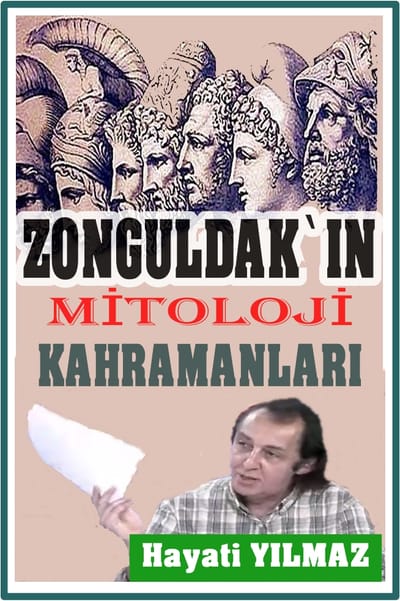 ZONGULDAK`IN MİTOLOJİ KAHRAMANLARI