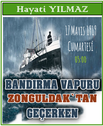 BANDIRMA VAPURU, ZONGULDAK`TAN GEÇERKEN