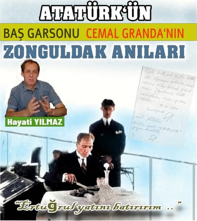 ATATÜRK‘ÜN BAŞ GARSONU CEMAL GRANDA‘NIN  ZONGULDAK ANILARI