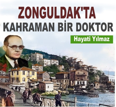 ZONGULDAK'TA KAHRAMAN BİR  DOKTOR