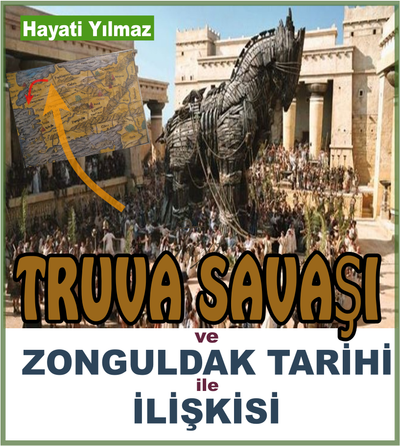 TRUVA SAVAŞI'NIN ZONGULDAK TARİHİ İLE NE İLGİSİ VAR !