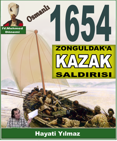1654- KAZAKLARIN ZONGULDAK‘I YAĞMALAMASI