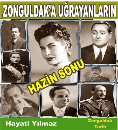 ZONGULDAK’A UĞRAYANLARIN HAZİN SONU