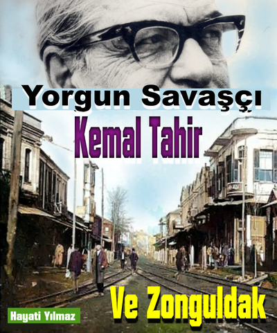 KEMAL TAHİR VE ZONGULDAK