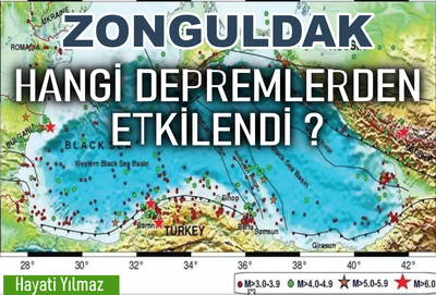 ZONGULDAK HANGİ DEPREMLERDEN ETKİLENDİ ?