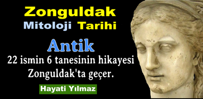 ZONGULDAK, LATİN ÜLKELERİN ANTİK MERKEZİDİR