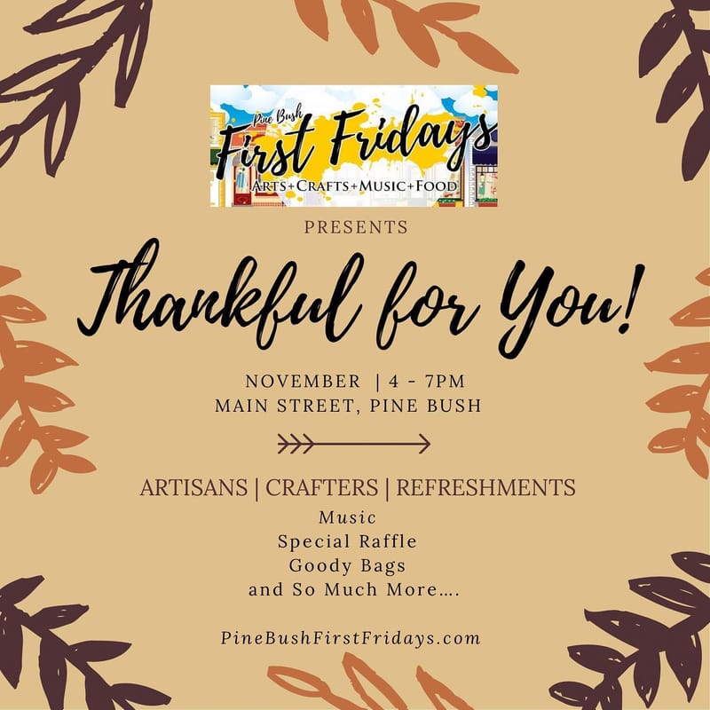 Pine Bush First Friday - Thankful for YOU