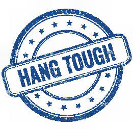 Hang tough...