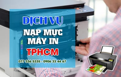 Dich vu nap muc may in TPHCM