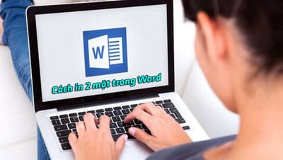 Cach in 2 mat trong Word